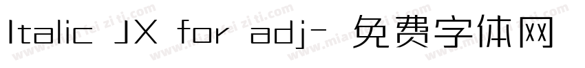 Italic JX for adj字体转换